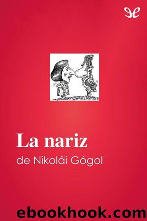 La nariz (ilustrado) by Nikolái Gógol