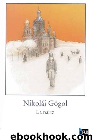 La nariz by Nikolái Gógol