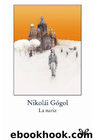 La nariz by Nikolaï Vasil’evich Gogol’