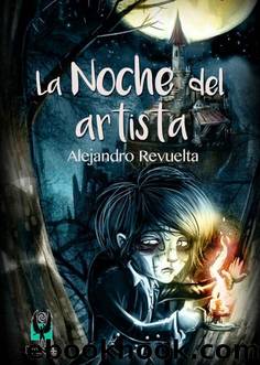 La noche del artista (Spanish Edition) by Alejandro Revuelta