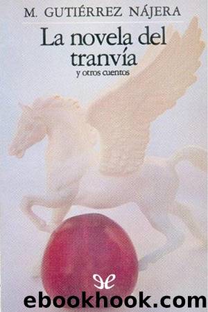 La novela del tranvÃ­a by Manuel Gutiérrez Najera