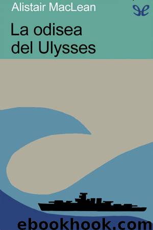 La odisea del Ulysses by Alistair MacLean