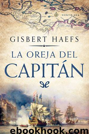 La oreja del capitán by Gisbert Haefs