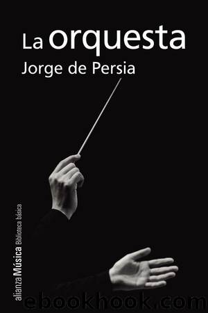 La orquesta by Jorge de Persia