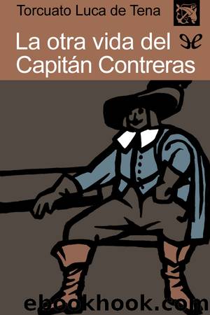 La otra vida del CapitÃ¡n Contreras by Torcuato Luca de Tena