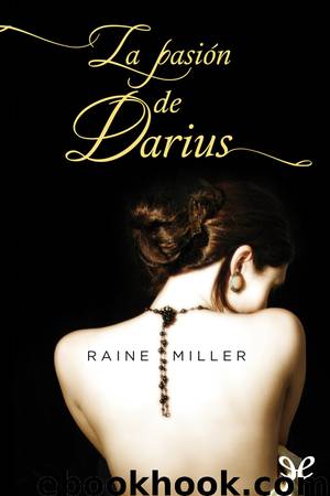 La pasión de Darius by Raine Miller