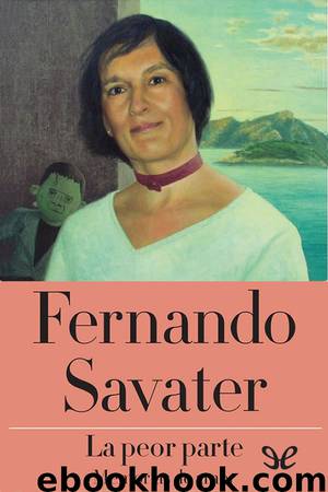 La peor parte by Fernando Savater