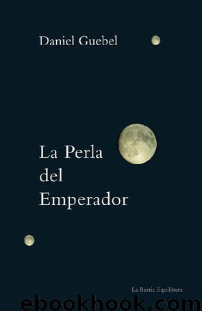 La perla del emperador by Daniel Guebel