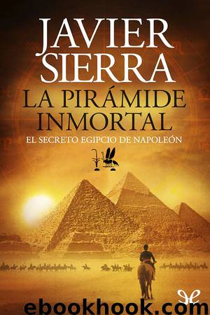 La pirámide inmortal by Javier Sierra
