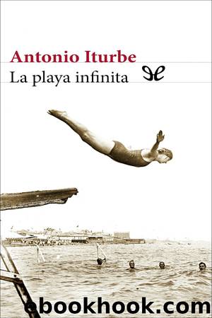 La playa infinita by Antonio G. Iturbe