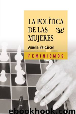 La política de las mujeres by Amelia Valcárcel