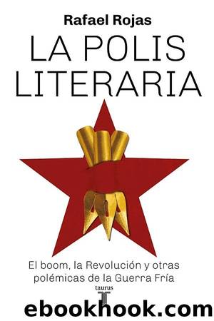 La polis literaria by Rafael Rojas