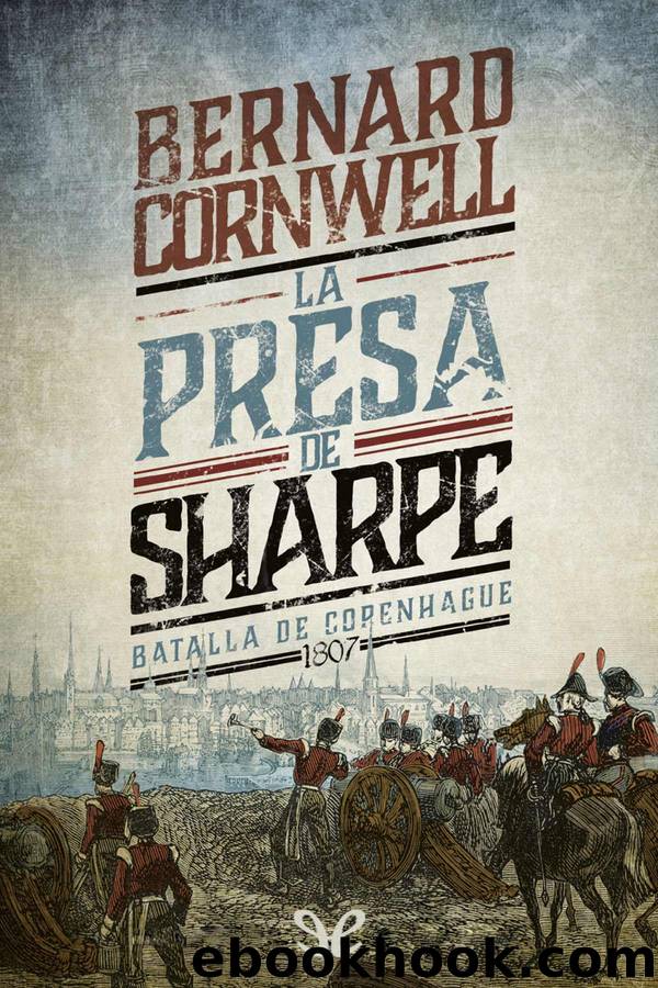 La presa de Sharpe by Bernard Cornwell