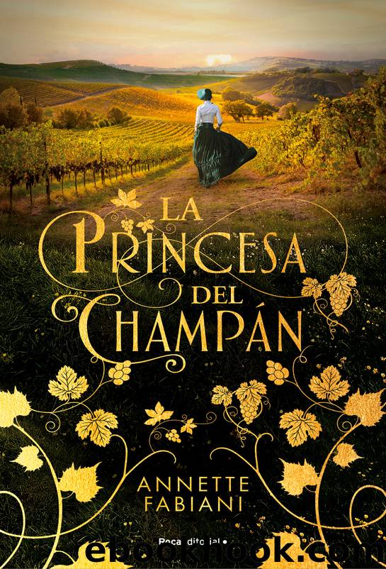 La princesa del champÃ¡n by Anette Fabiani