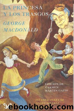 La princesa y los trasgos by George MacDonald
