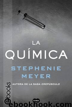 La química by Stephenie Meyer