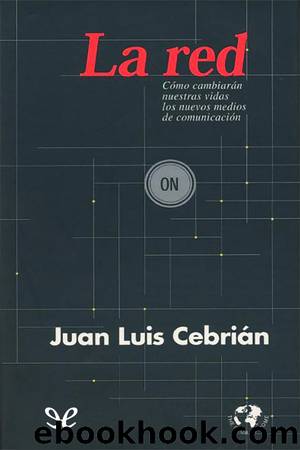 La red by Juan Luis Cebrián