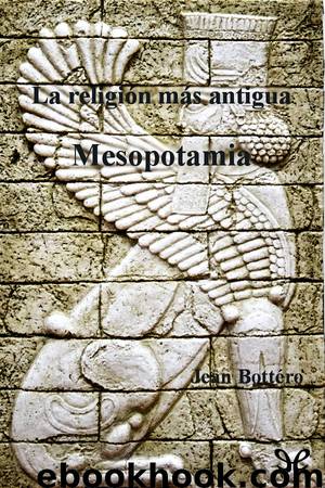 La religión más antigua: Mesopotamia by Jean Bottéro
