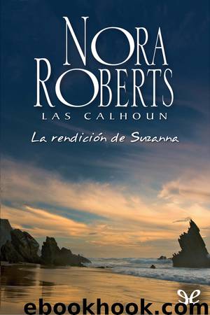 La rendición de Suzanna by Nora Roberts