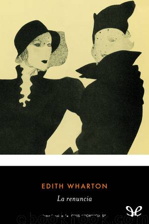 La renuncia by Edith Wharton