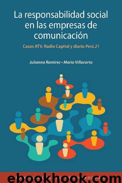 La responsabilidad social en las empresas de comunicación by Julianna Ramírez & Mario Villacorta