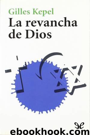 La revancha de Dios by Gilles Kepel