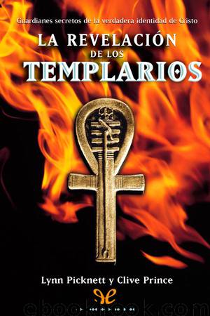 La revelación de los templarios by Lynn Picknett & Clive Prince