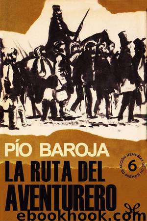 La ruta del aventurero by Pío Baroja