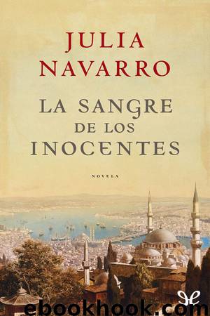 La sangre de los inocentes by Julia Navarro