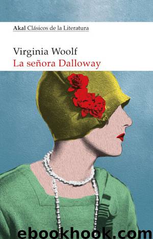 La señora Dalloway by Virgina Woolf