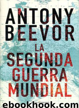 La segunda guerra mundial by Antony Beevor