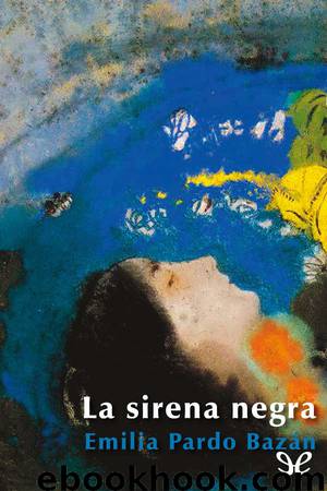 La sirena negra by Emilia Pardo Bazán