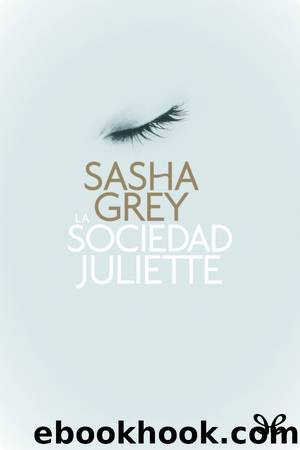 La sociedad Juliette by Sasha Grey