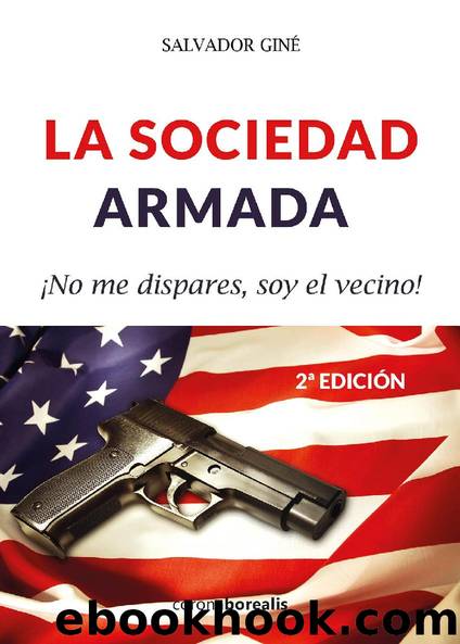 La sociedad armada by Salvador Giné