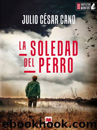 La soledad del perro by Julio César Cano