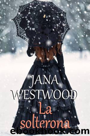 La solterona by Jana Westwood
