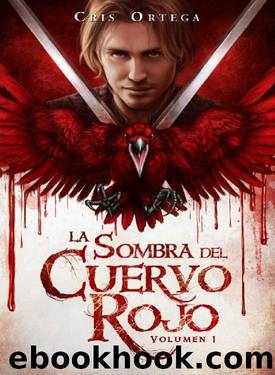 La sombra del cuervo rojo: Volumen 1 by Cris Ortega