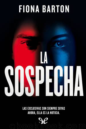 La sospecha by Fiona Barton