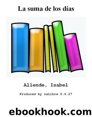 La suma de los dÃ­as by Allende Isabel