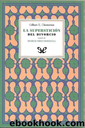 La supersticiÃ³n del divorcio by G. K. Chesterton