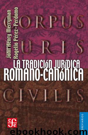 La tradición jurídica romano-canónica by John Henry Merryman & Rogelio Pérez Perdomi