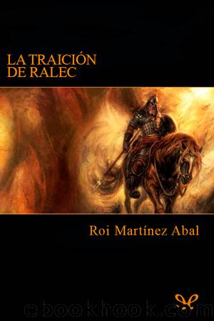 La traiciÃ³n de Ralec by Roi Martínez Abal