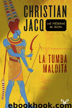 La tumba maldita by Christian Jacq