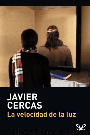 La velocidad de la luz by Javier Cercas