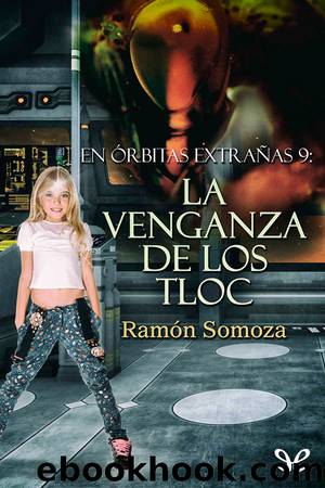 La venganza de los Tloc by Ramón Somoza