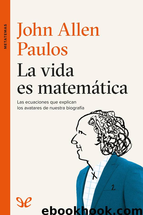 La vida es matemática by John Allen Paulos