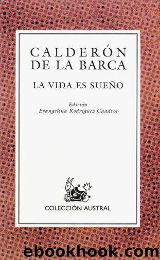 La vida es sueÃ±o by Calderón de la Barca