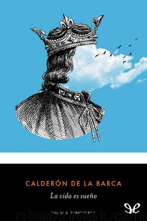 La vida es sueño (ed. Enrique Rull) by Pedro Calderón de la Barca