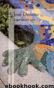 Lagartija sin cola by José Donoso
