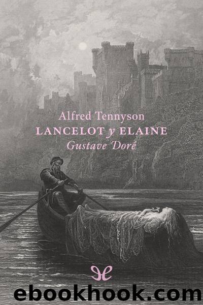 Lancelot y Elaine by Alfred Tennyson